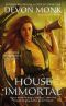 [House Immortal 01] • House Immortal (A House Immortal Novel Book 1)